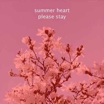 Summer Heart - Please Stay