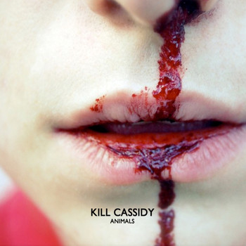 Kill Cassidy - Animals