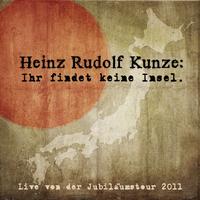 Heinz Rudolf Kunze - Ihr findet keine Insel