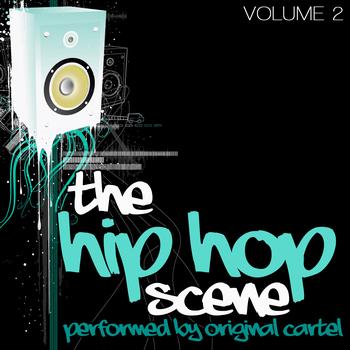 Original Cartel - The Hip Hop Scene Volume 2