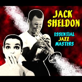 Jack Sheldon - Essential Jazz Masters