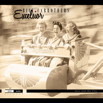 Bill Carrothers - Excelsior