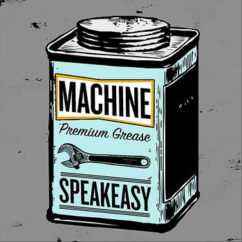 Speakeasy - Machine