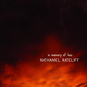 Nathaniel Rateliff - In Memory of Loss