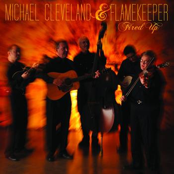 Michael Cleveland & Flamekeeper - Fired Up