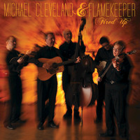 Michael Cleveland & Flamekeeper - Fired Up