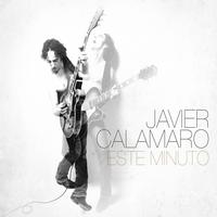Javier Calamaro - Este Minuto