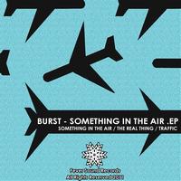 Burst - Something In The Air EP