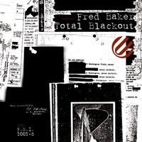 Fred Baker - Total Blackout