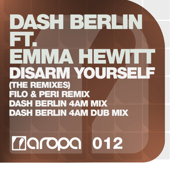 Dash Berlin feat. Emma Hewitt - Disarm Yourself (The Remixes)