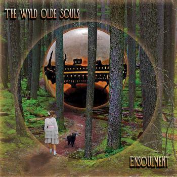 The Wyld Olde Souls - Ensoulment