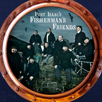 Port Isaac's Fisherman's Friends - Port Isaac's Fisherman's Friends