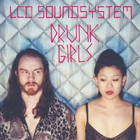 LCD Soundsystem - Drunk Girls (Holy Ghost! Remix)