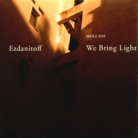 Ezdanitoff - We Bring Light