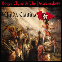 Roger Clyne & The Peacemakers - Unida Cantina