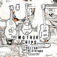 The Mother Hips - Do It On The Strings: Acoustic Live in California November 2010