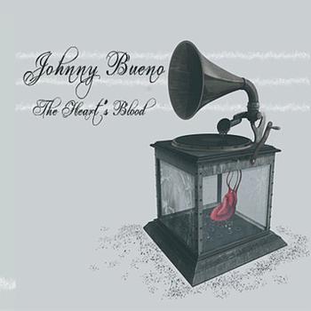Johnny Bueno - The Heart's Blood