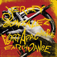 Jerry Gonzalez & The Fort Apache Band - Earthdance