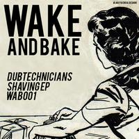 DubTechnicians - Shaving EP