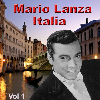 Mario Lanza - Italia, Vol. 1