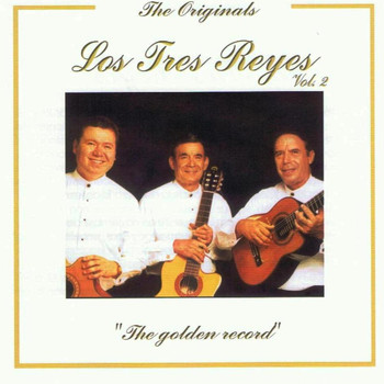 Los Tres Reyes - The Golden Record Vol. 2