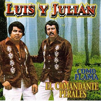Luis Y Julian - El Comandante Perales