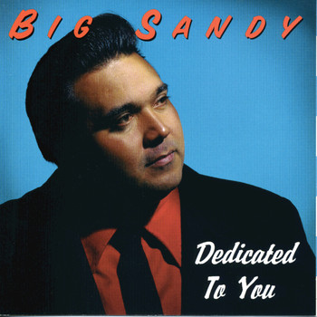Big Sandy - Dedicated To You