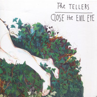 The Tellers - Close the Evil Eye
