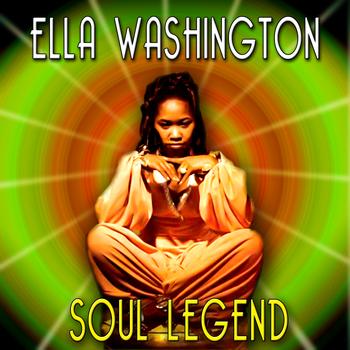 Ella Washington - Soul Legend