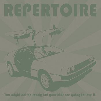 Repertoire - You Might Not Be Ready But Your Kids Are Going To Love It