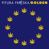 Pitura Freska - Golden: The Studio Greatest Hits