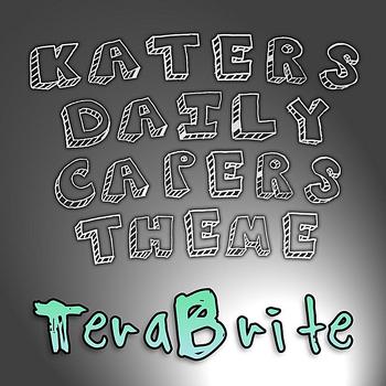 TeraBrite - Katers Daily Capers Theme