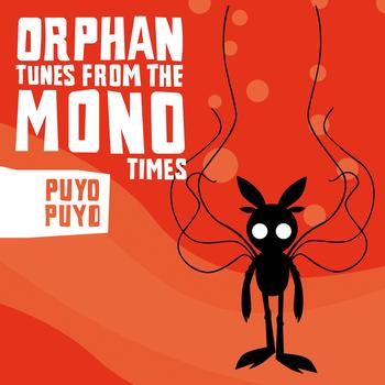 Puyo Puyo - Orphan Tune from the Mono Times