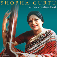 Shobha Gurtu - At Her Creative Best