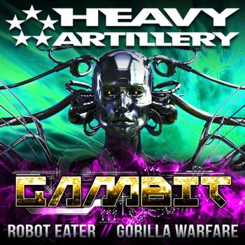 Gambit - Robot Eater / Gorilla Warfare