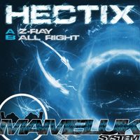 Hectix - Z-Rays / All Right