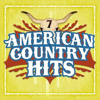 American Country Hits - Today's Top Country Hits, Vol 7