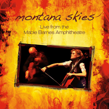 Montana Skies - Live from the Mable Barnes Amphitheater