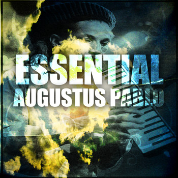 Augustus Pablo - Essential Augustus Pablo