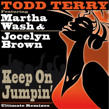 Todd Terry - Keep On Jumpin' (Ultimate Remixes)