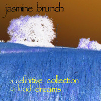Jasmine Brunch - Lucid Dreams
