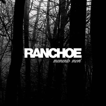 Ranchoe - Memento Mori