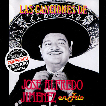 Jose Alfredo Jimenez - Jose Alfredo Jimenez en Trio