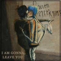 Fearless Vampire Killers - I Am Gonna Leave You