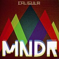 MNDR - Caligula