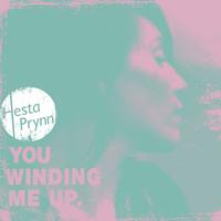 Hesta Prynn - You Winding Me Up (Bear Hands Remix)