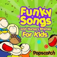 Popscotch - Funky Songs And Nursery Rhymes For Kids