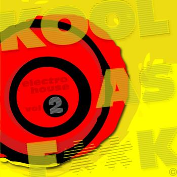 Various Artists - Kool As F**k - Electro House Volume 2