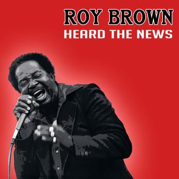 Roy Brown - Heard The News Live