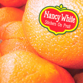 Nancy White / - Stickers on Fruit